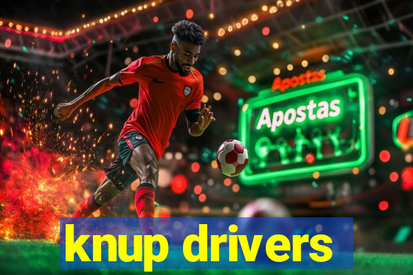 knup drivers